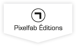 Pixelfab Éditions